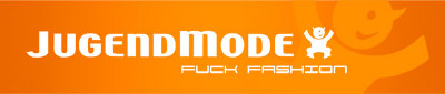 Jugendmode Fuck Fashion Jugendmode Fuck Fashion