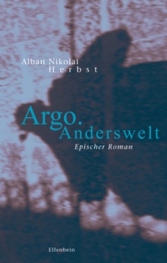 Alban Nikolai Herbst: Argo. Anderswelt - Buchcover 