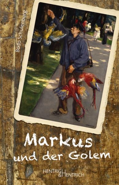 Bodo Schulenburg: Markus und der Golem  - Buchcover