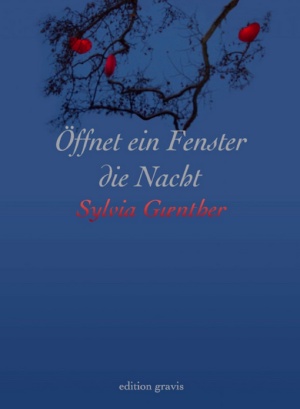 Sylvia Guether: „Öffnet ein Fenster die Nacht“