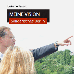 Michael Müller: Meine Vision: Solidarisches Berlin