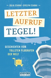 Letzter Aufruf Tegel - Buchcover