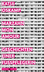 Katja Oskamp: Marzahn, mon amour