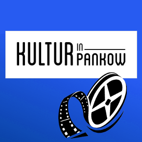 Kultur in Pankow - Filmtipp