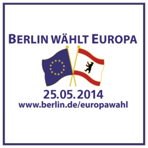 Berlin wählt Europa 25.05.2014