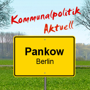 Kommunalpolitik aktuell in Pankow