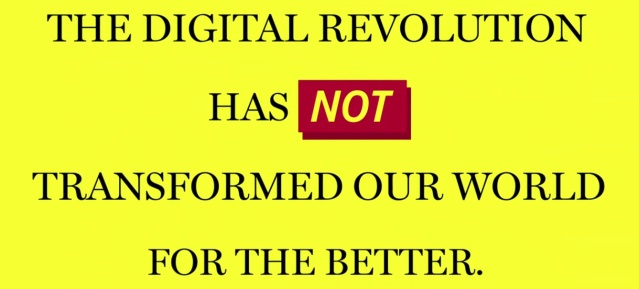 The Digital Revolution has not ...