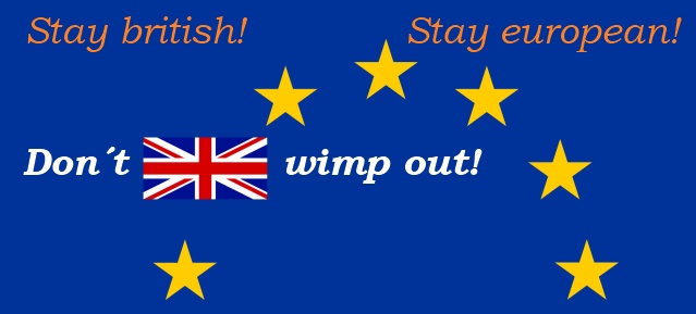 Stay british! Stay european!