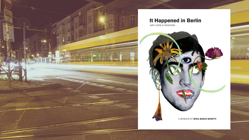 Mika Minetti - Buchcover "It happened in Berlin"