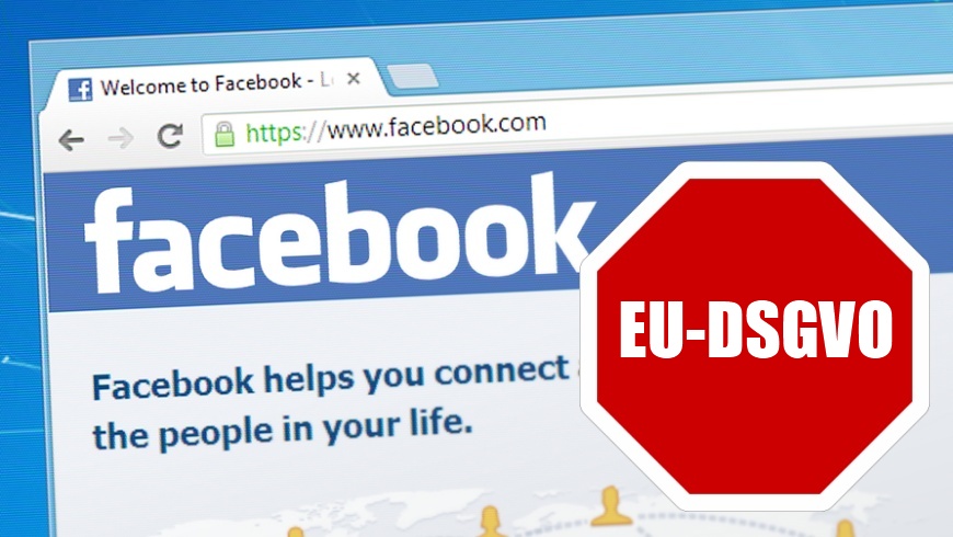 facebook: Stop durch EU-DSGVO?